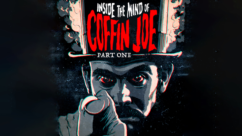 Inside The Mind of Coffin Joe Part One_Horizontal_3840x2160.jpg